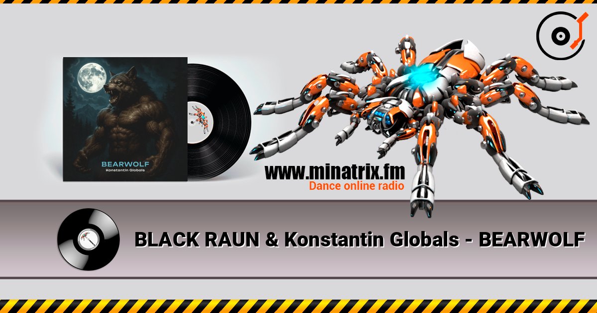 BLACK RAUN & Konstantin Globals - BEARWOLF слушать онлайн в высоком качестве | Minatrix.FM