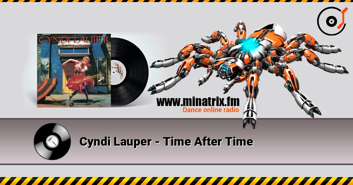 Cyndi Lauper - Time After Time écouter en ligne en haute qualité | Minatrix.FM