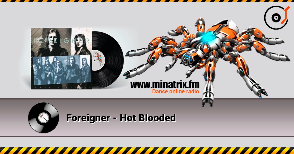 Foreigner - Hot Blooded слушать онлайн в высоком качестве | Minatrix.FM