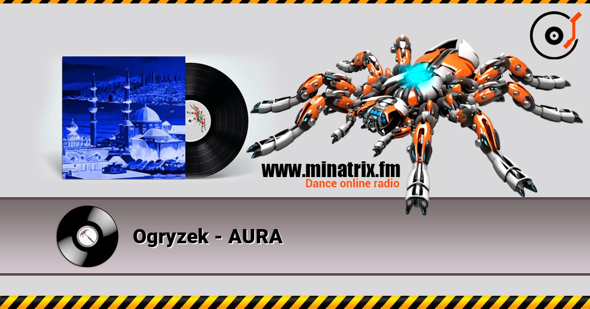 Ogryzek - AURA écouter en ligne en haute qualité | Minatrix.FM