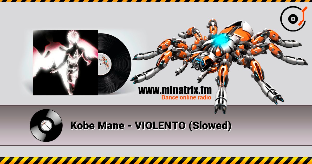 Kobe Mane - VIOLENTO (Slowed) 在线收听高音质 | Minatrix.FM