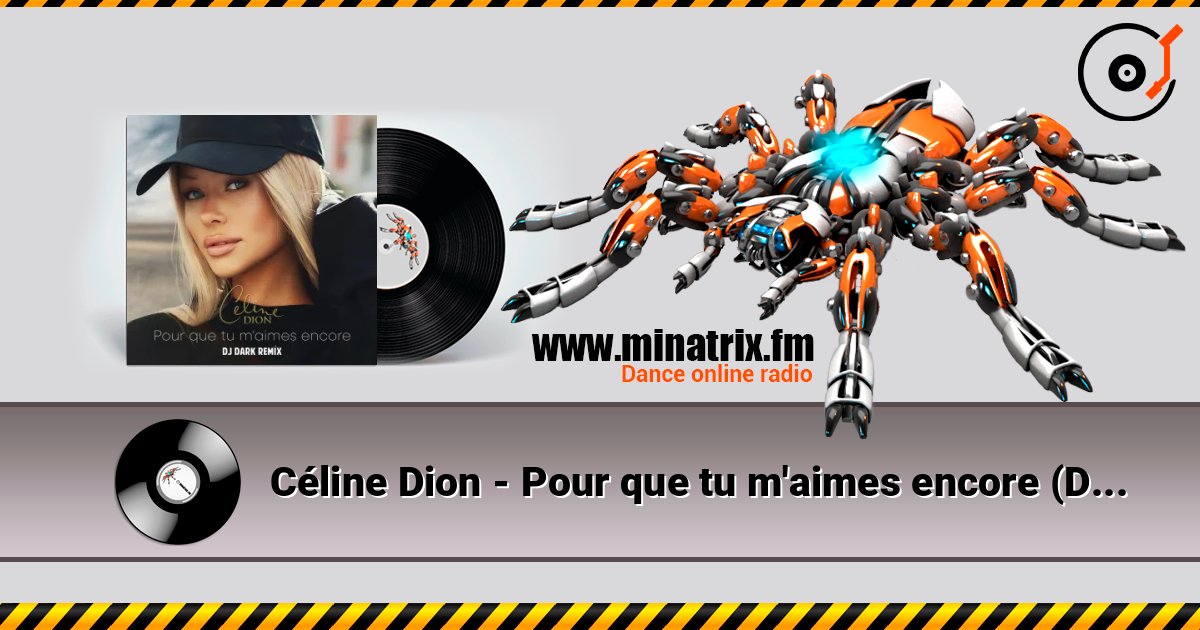Céline Dion - Pour que tu m'aimes encore (Dj Dark Remix) 在线收听高音质 | Minatrix.FM