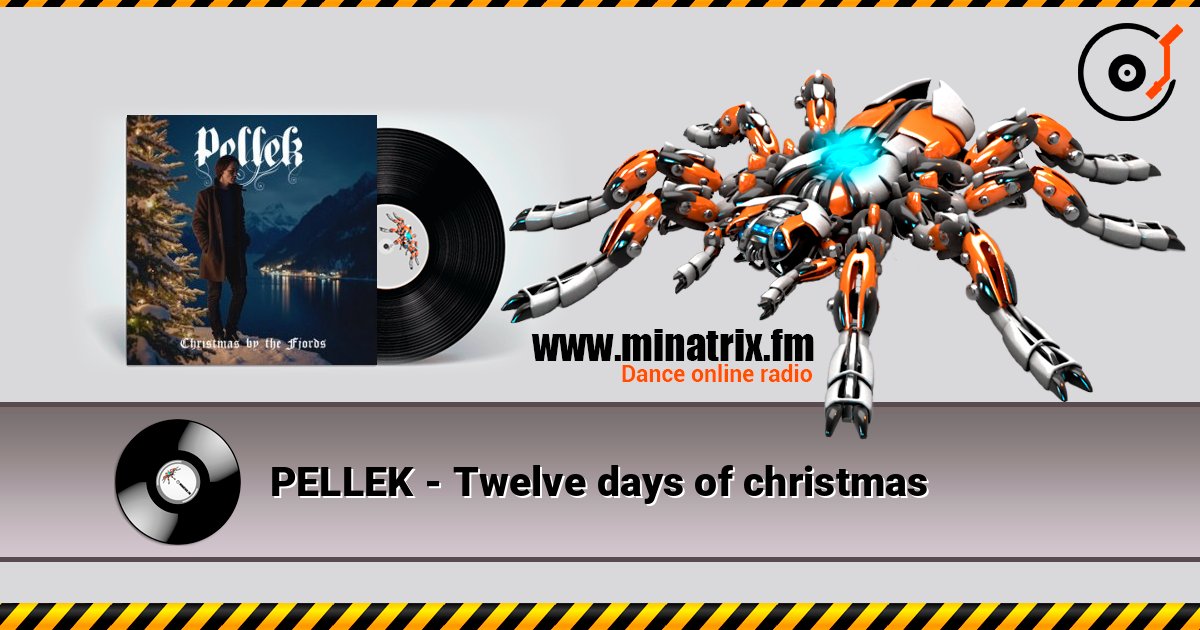 PELLEK - Twelve days of christmas слухати онлайн у високій якості | Minatrix.FM