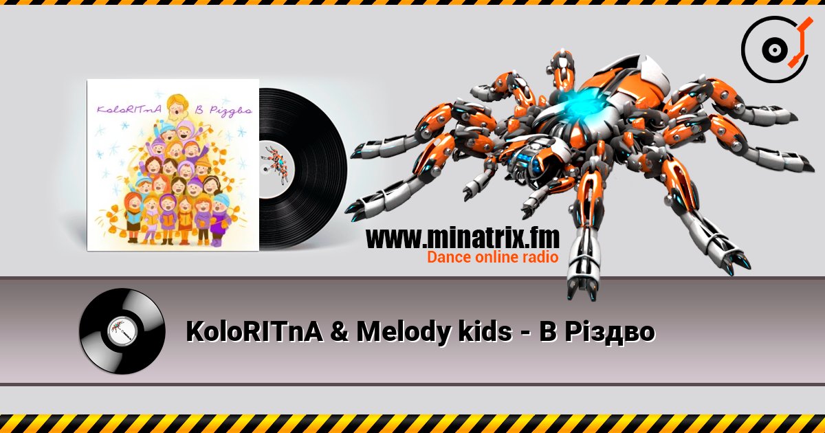 KoloRITnA & Melody kids - В Різдво online in hoher Qualität hören | Minatrix.FM