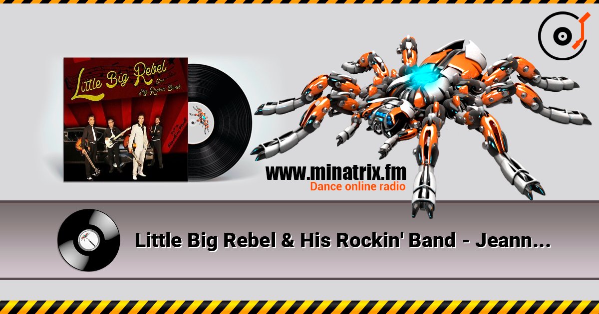 Little Big Rebel & His Rockin' Band - Jeannie Jeannie online in hoher Qualität hören | Minatrix.FM