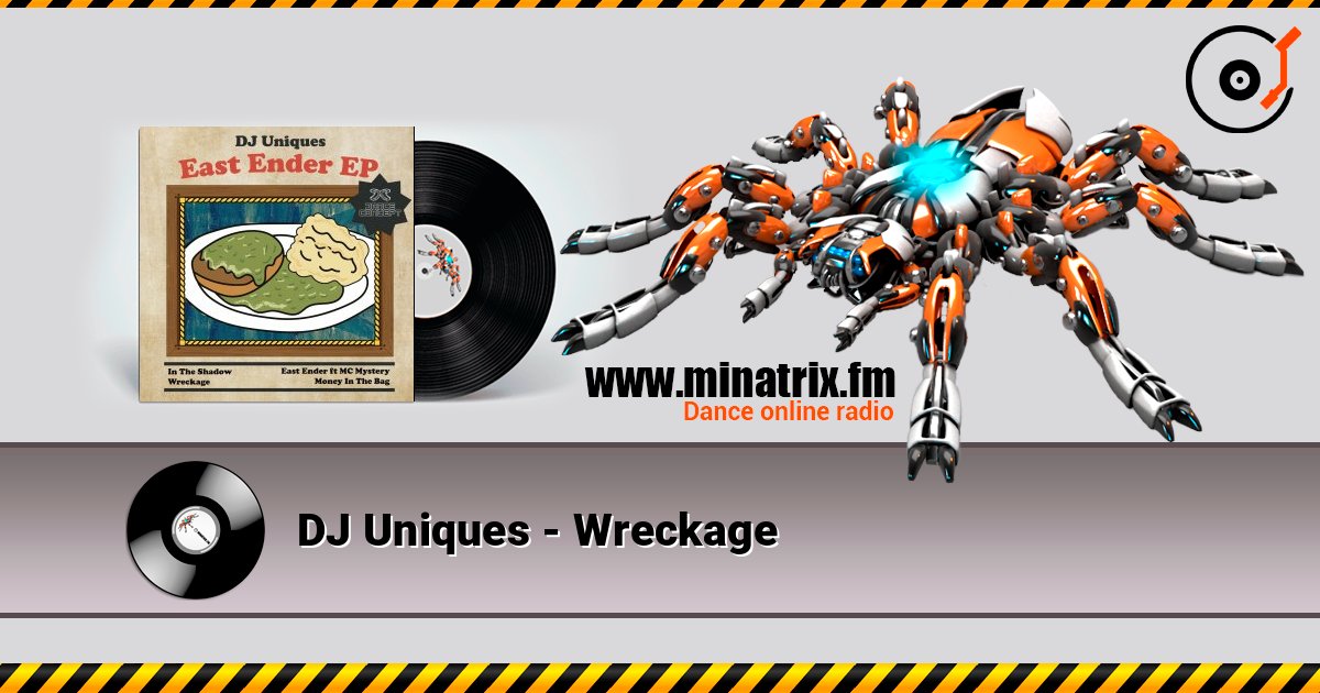 DJ Uniques - Wreckage listen online in high quality | Minatrix.FM