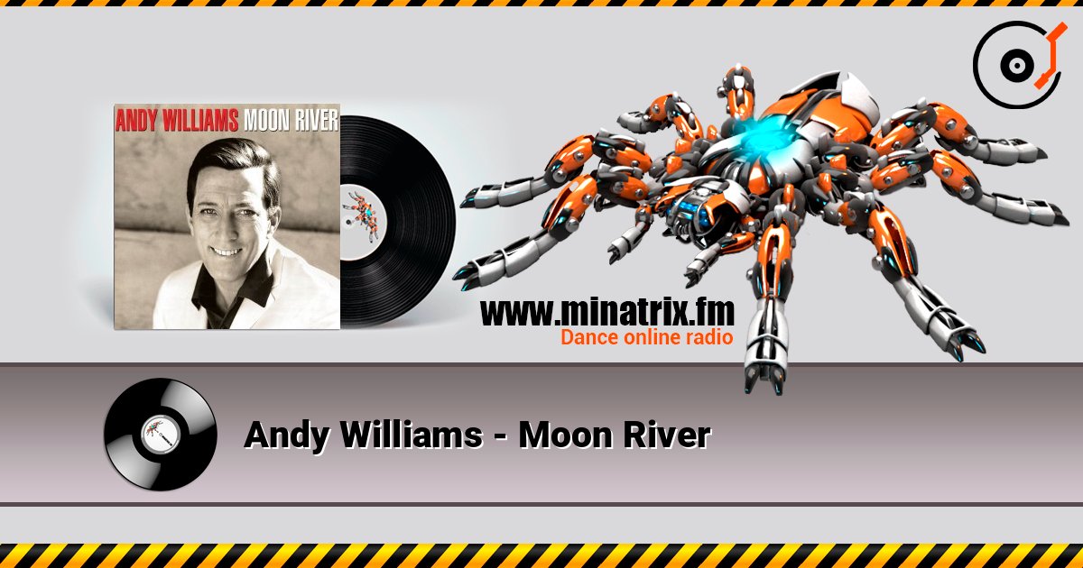 Andy Williams - Moon River слушать онлайн в высоком качестве | Minatrix.FM