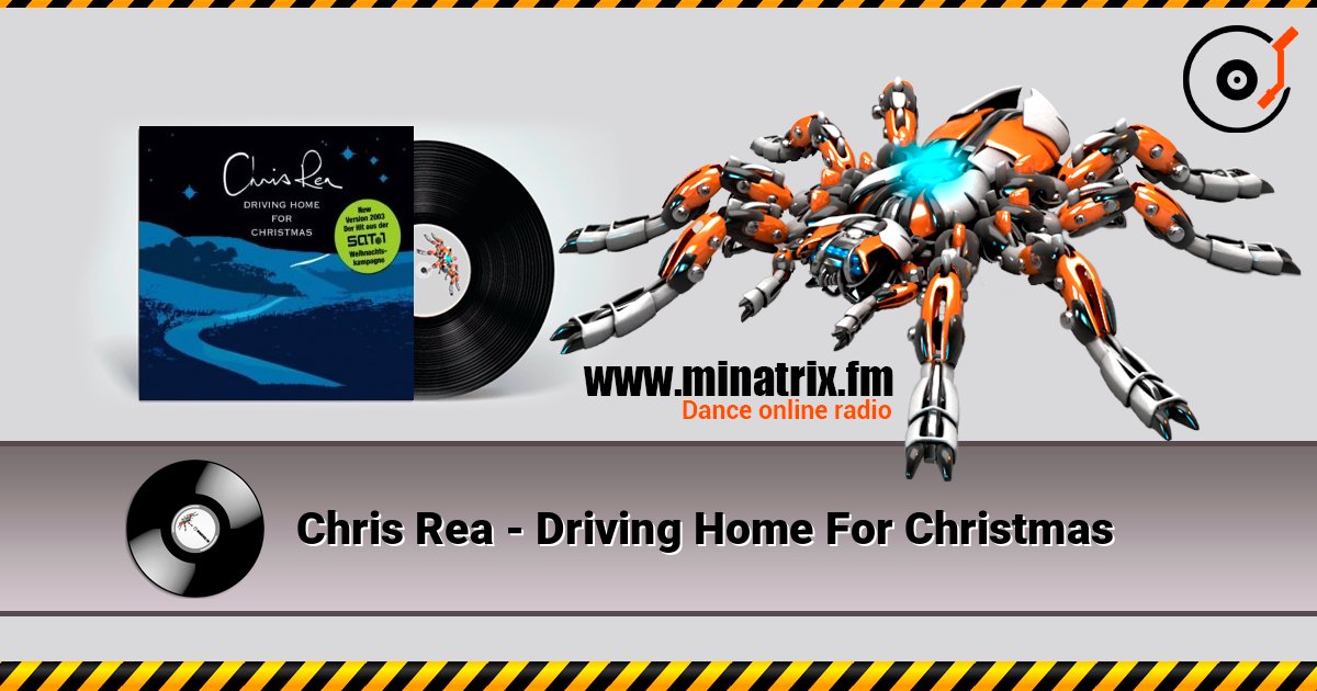Chris Rea - Driving Home For Christmas 在线收听高音质 | Minatrix.FM