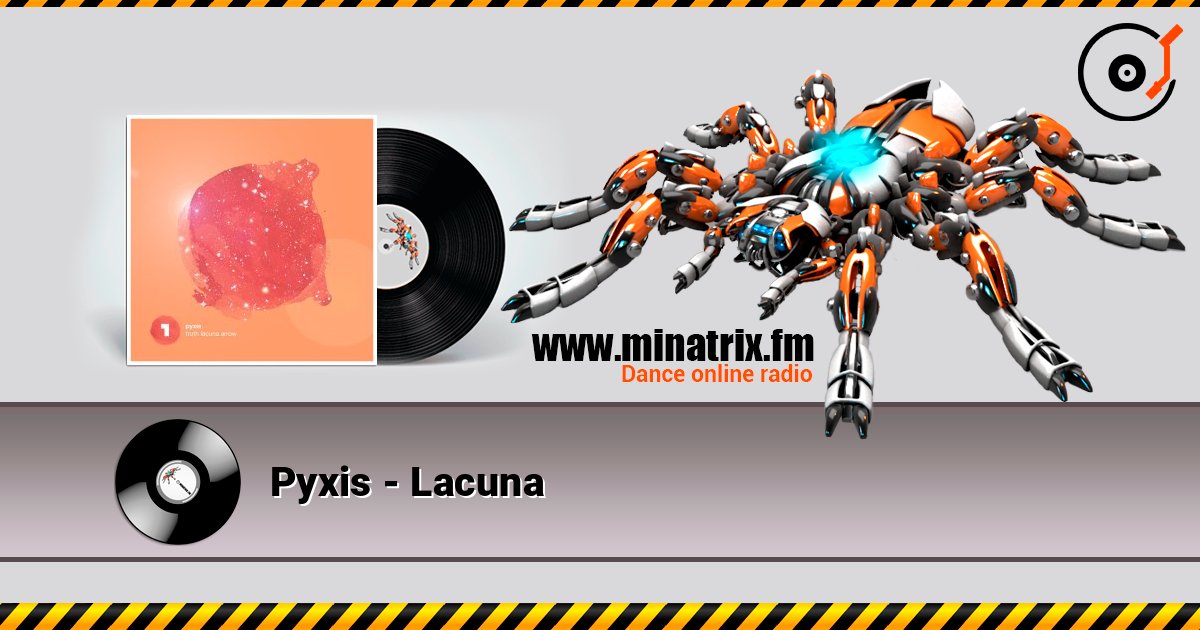 Pyxis - Lacuna 在线收听高音质 | Minatrix.FM