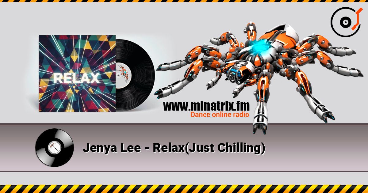 Jenya Lee - Relax(Just Chilling) 在线收听高音质 | Minatrix.FM