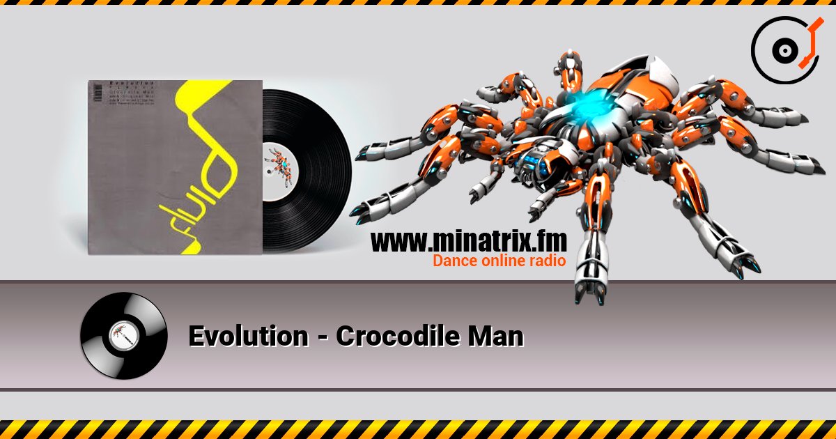 Evolution - Crocodile Man слухати онлайн у високій якості | Minatrix.FM