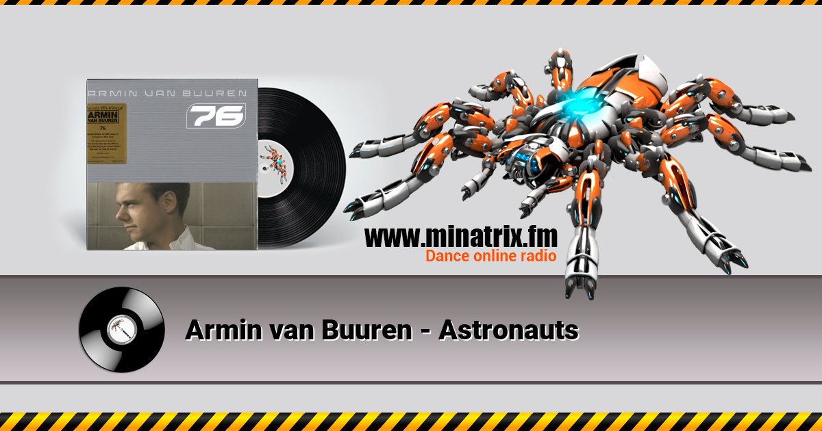 Armin van Buuren - Astronauts Armin van Buuren - Astronauts скачать бесплатно