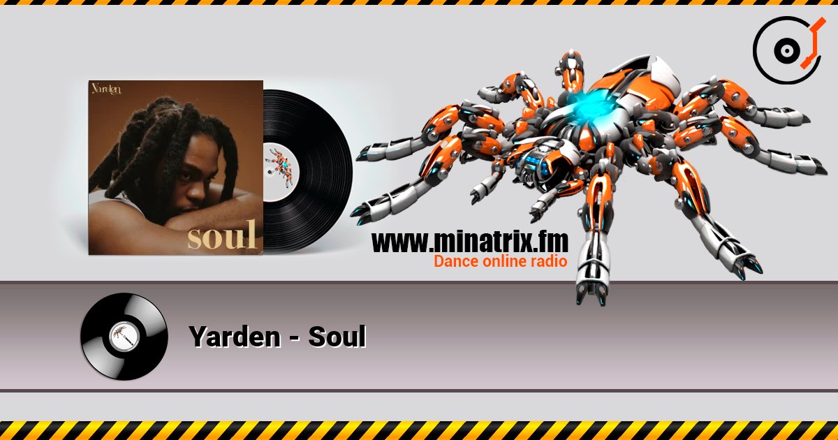 Yarden - Soul слушать онлайн в высоком качестве | Minatrix.FM