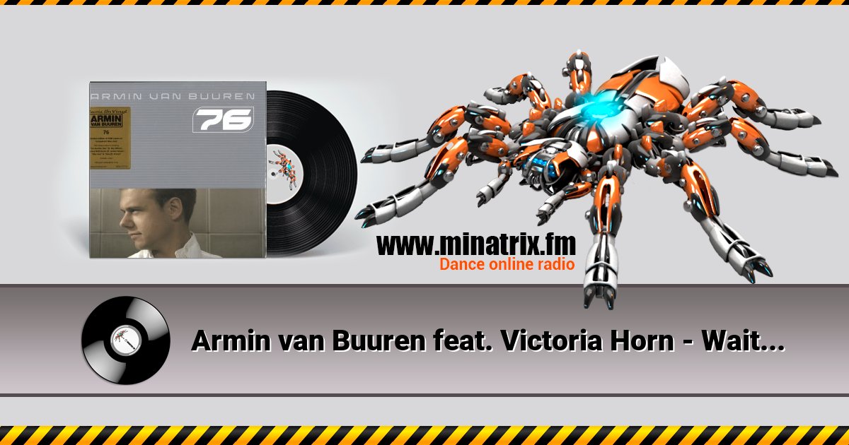 Armin van Buuren feat. Victoria Horn - Wait For You Armin van Buuren feat. Victoria Horn - Wait For You скачать бесплатно