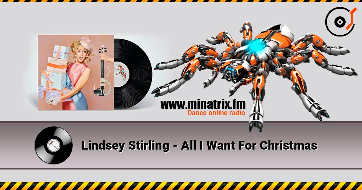 Lindsey Stirling - All I Want For Christmas слушать онлайн в высоком качестве | Minatrix.FM