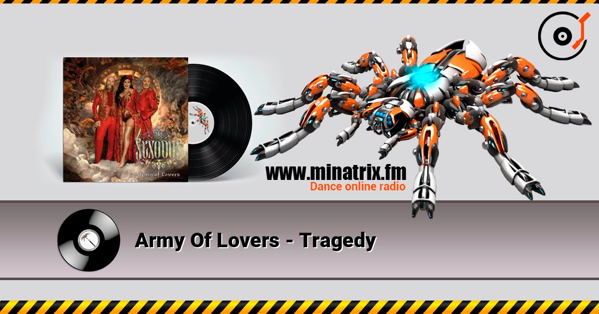Army Of Lovers - Tragedy слухати онлайн у високій якості | Minatrix.FM