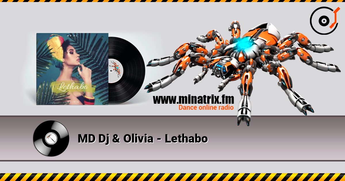 MD Dj & Olivia - Lethabo écouter en ligne en haute qualité | Minatrix.FM