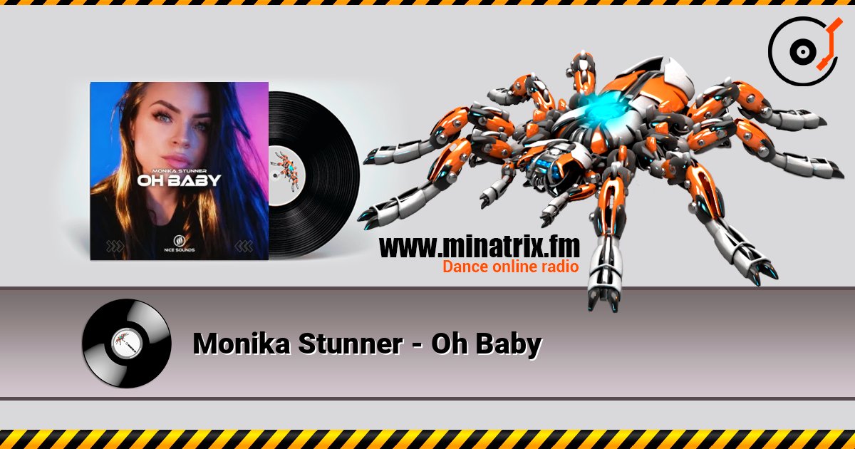 Monika Stunner - Oh Baby listen online in high quality | Minatrix.FM