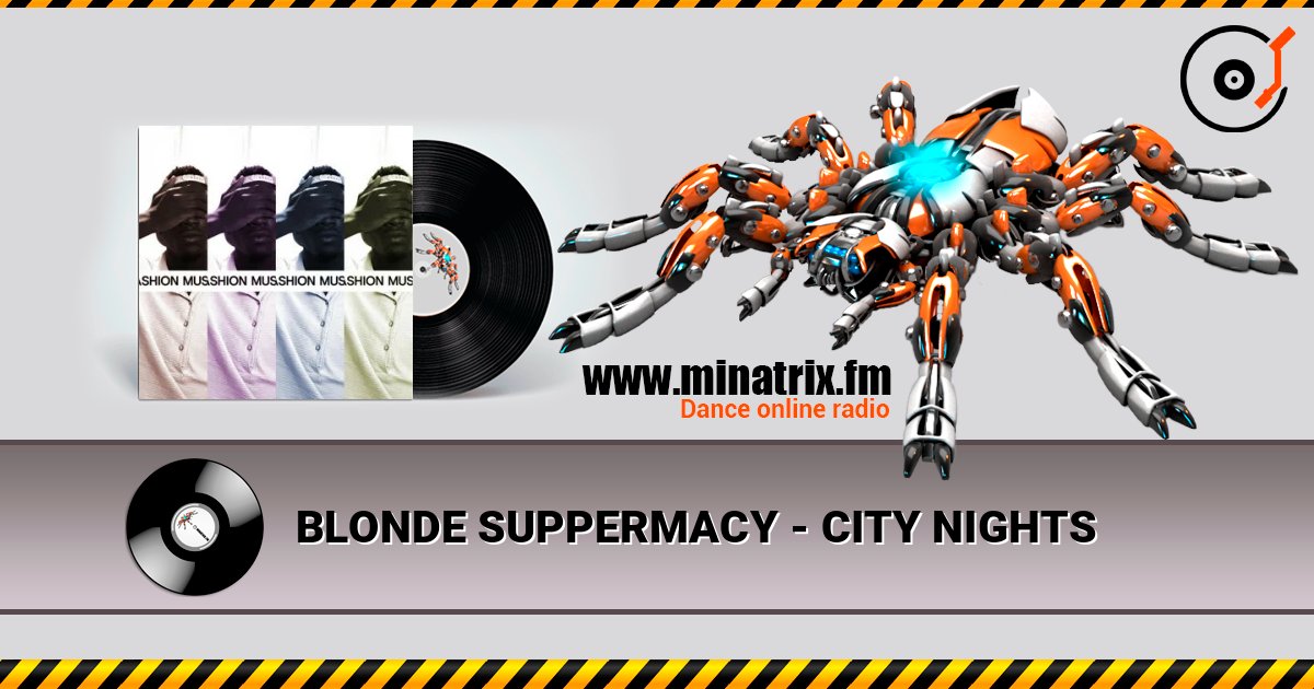 BLONDE SUPPERMACY - CITY NIGHTS écouter en ligne en haute qualité | Minatrix.FM