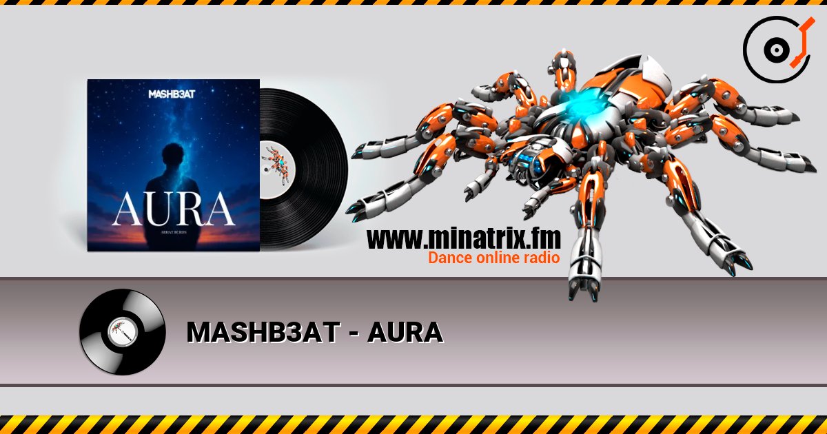 MASHB3AT - AURA слухати онлайн у високій якості | Minatrix.FM