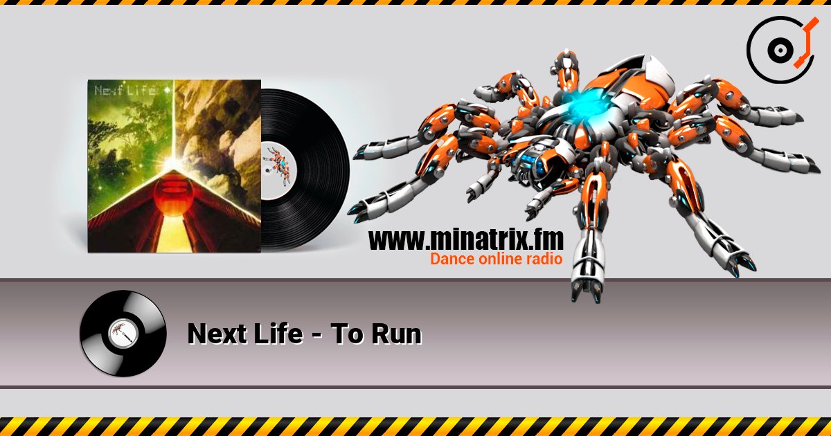 Next Life - To Run 在线收听高音质 | Minatrix.FM