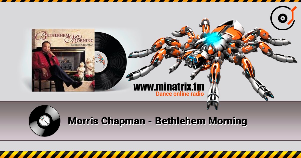 Morris Chapman - Bethlehem Morning слушать онлайн в высоком качестве | Minatrix.FM