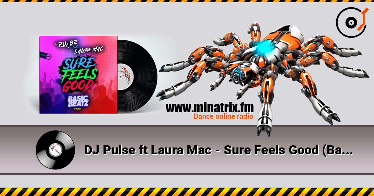 DJ Pulse ft Laura Mac - Sure Feels Good (Basic Beatz remix) слушать онлайн в высоком качестве | Minatrix.FM