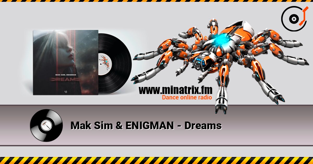 Mak Sim & ENIGMAN - Dreams слушать онлайн в высоком качестве | Minatrix.FM