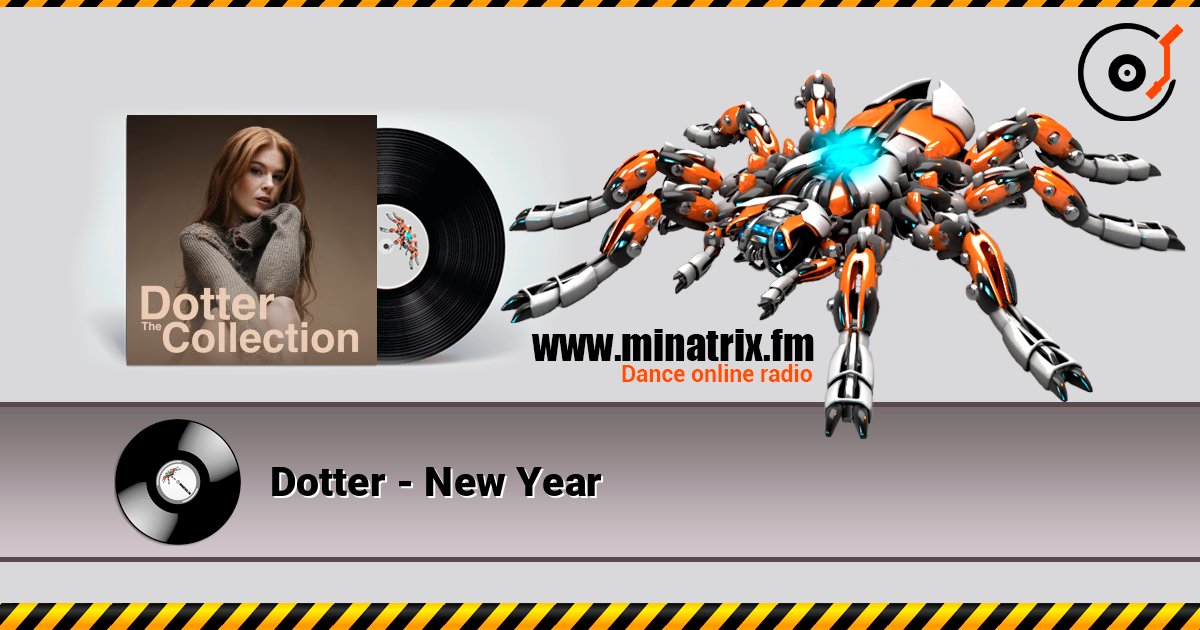 Dotter - New Year escuchar en línea en alta calidad | Minatrix.FM