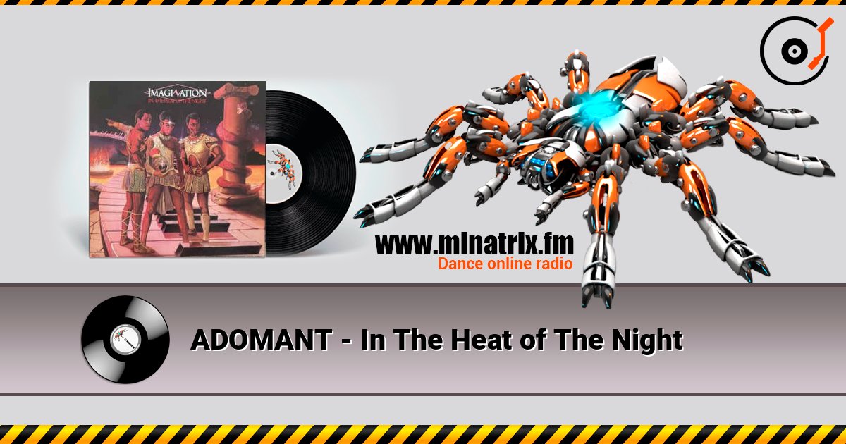 ADOMANT - In The Heat of The Night online in hoher Qualität hören | Minatrix.FM