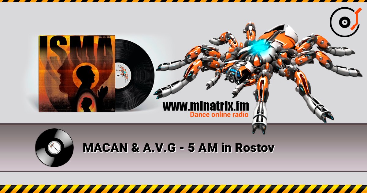 MACAN & A.V.G - 5 AM in Rostov слушать онлайн в высоком качестве | Minatrix.FM
