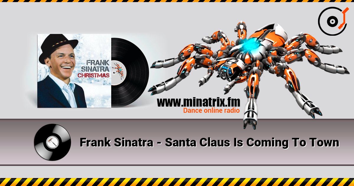 Frank Sinatra - Santa Claus Is Coming To Town 在线收听高音质 | Minatrix.FM
