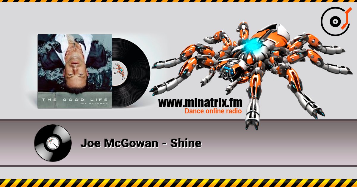 Joe McGowan - Shine 在线收听高音质 | Minatrix.FM