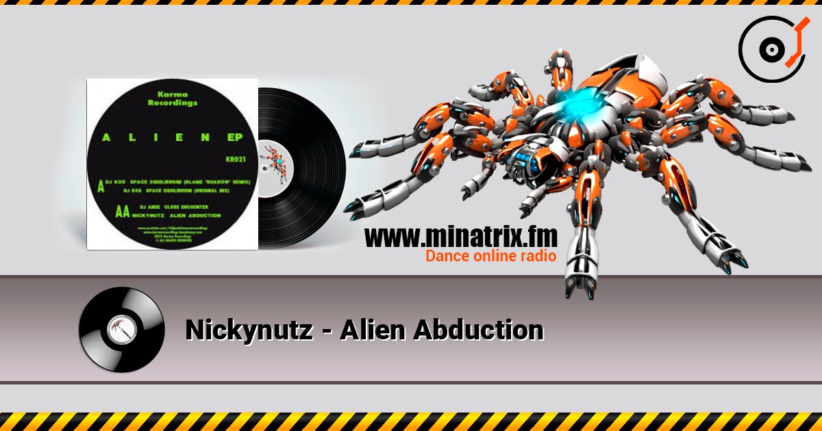 Nickynutz - Alien Abduction 在线收听高音质 | Minatrix.FM