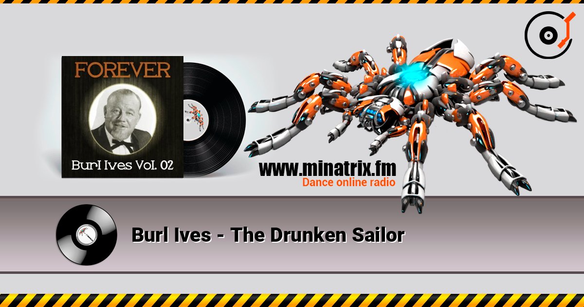 Burl Ives - The Drunken Sailor escuchar en línea en alta calidad | Minatrix.FM