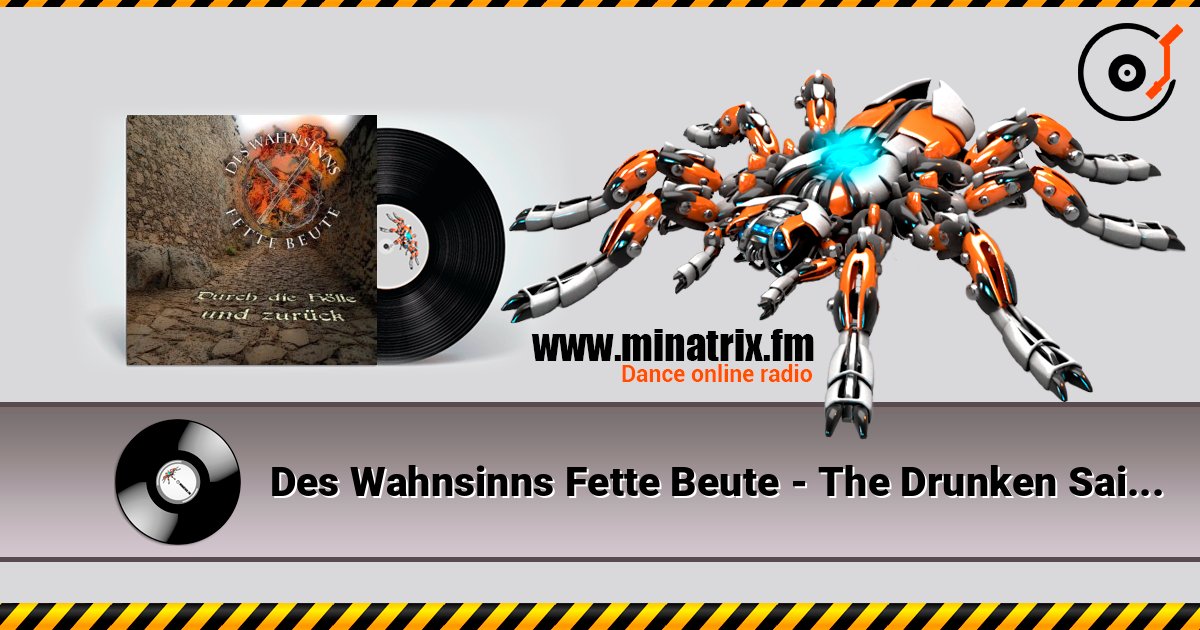 Des Wahnsinns Fette Beute - The Drunken Sailor online in hoher Qualität hören | Minatrix.FM