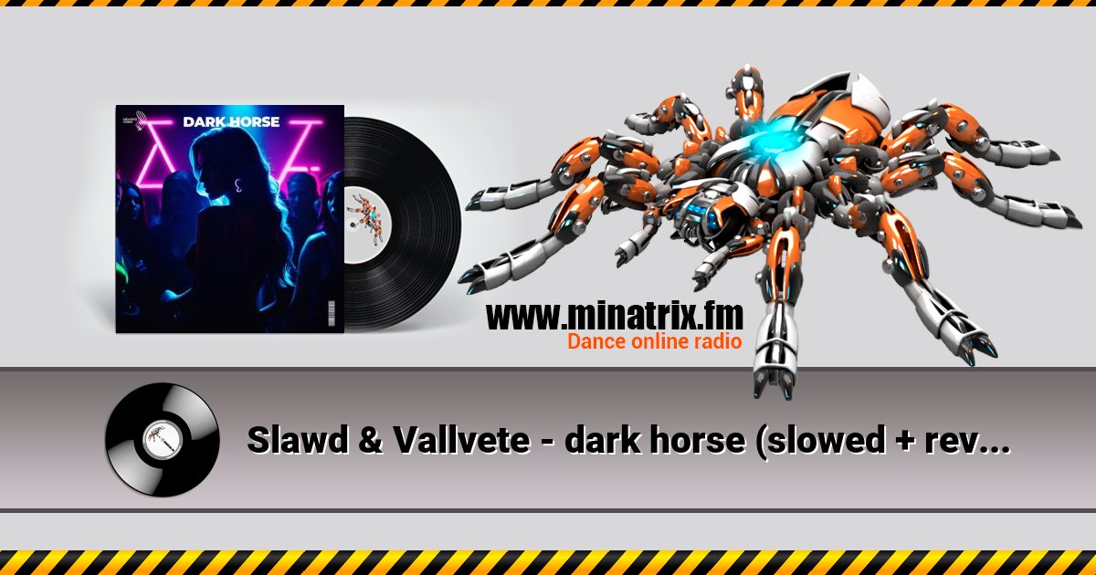 Slawd & Vallvete - dark horse (slowed + reverb) Slawd & Vallvete - dark horse (slowed + reverb) скачать бесплатно