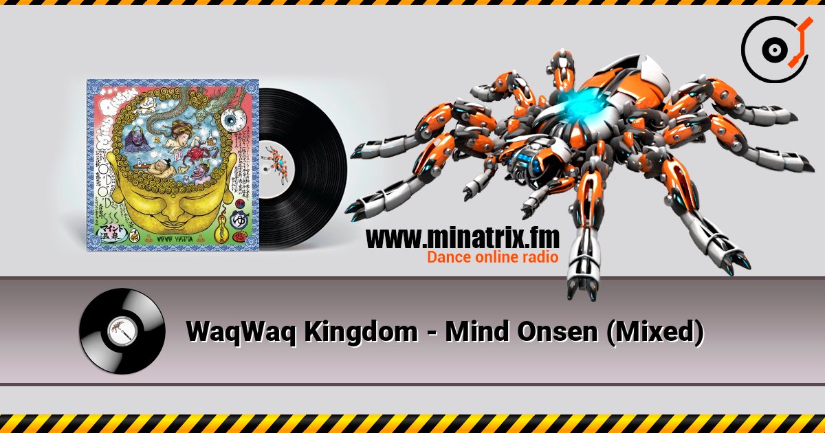 WaqWaq Kingdom - Mind Onsen (Mixed) escuchar en línea en alta calidad | Minatrix.FM