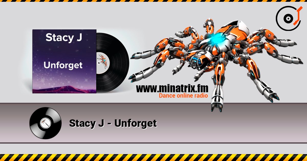 Stacy J - Unforget слухати онлайн у високій якості | Minatrix.FM