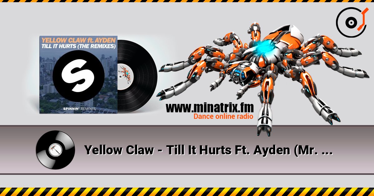 Yellow Claw - Till It Hurts Ft. Ayden (Mr. Belt & Wezol Remix) слушать онлайн в высоком качестве | Minatrix.FM