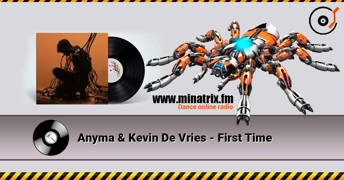 Anyma & Kevin De Vries - First Time escuchar en línea en alta calidad | Minatrix.FM