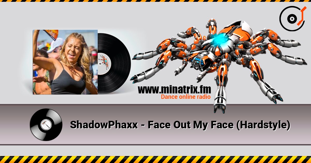 ShadowPhaxx - Face Out My Face (Hardstyle) слушать онлайн в высоком качестве | Minatrix.FM