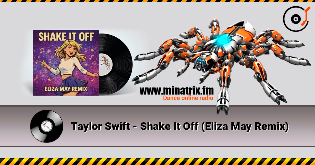 Taylor Swift - Shake It Off (Eliza May Remix) слухати онлайн у високій якості | Minatrix.FM
