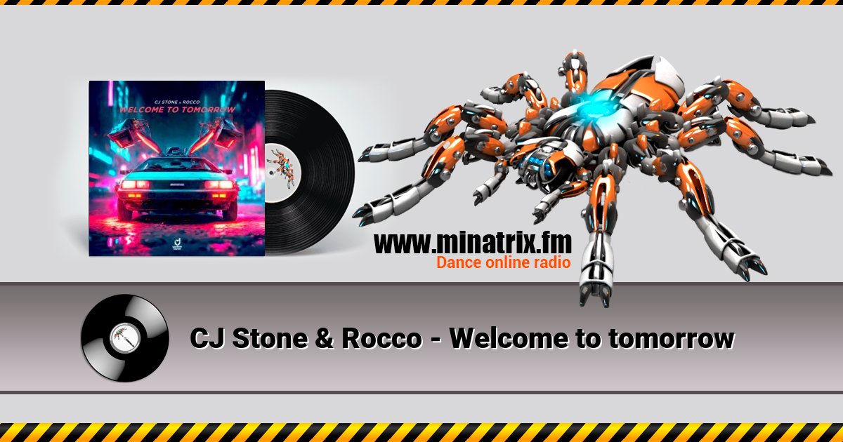 CJ Stone & Rocco - Welcome to tomorrow CJ Stone & Rocco - Welcome to tomorrow скачать бесплатно