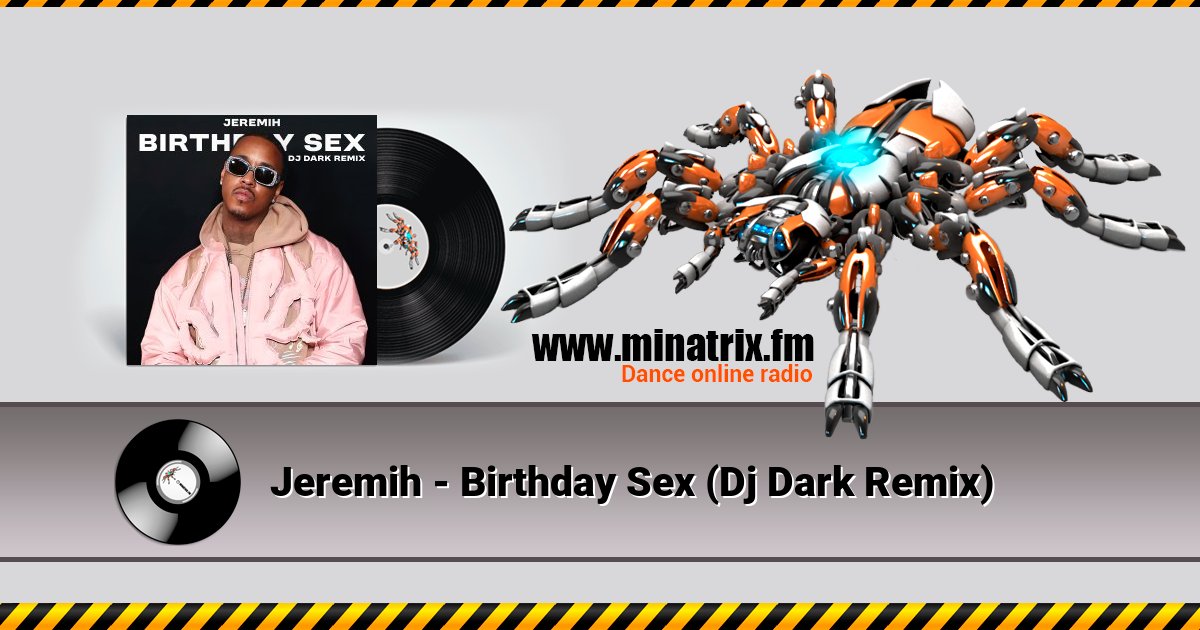 Jeremih - Birthday Sex (Dj Dark Remix) Jeremih - Birthday Sex (Dj Dark Remix) скачать бесплатно