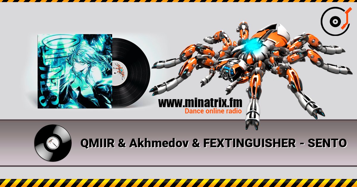 QMIIR & Akhmedov & FEXTINGUISHER - SENTO online in hoher Qualität hören | Minatrix.FM