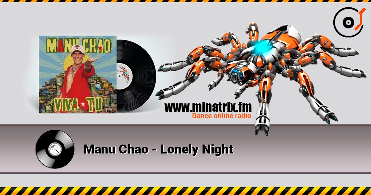 Manu Chao - Lonely Night слушать онлайн в высоком качестве | Minatrix.FM