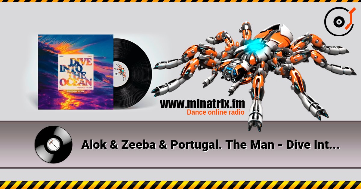 Alok & Zeeba & Portugal. The Man - Dive Into The Ocean (Prod. by Alok) 在线收听高音质 | Minatrix.FM