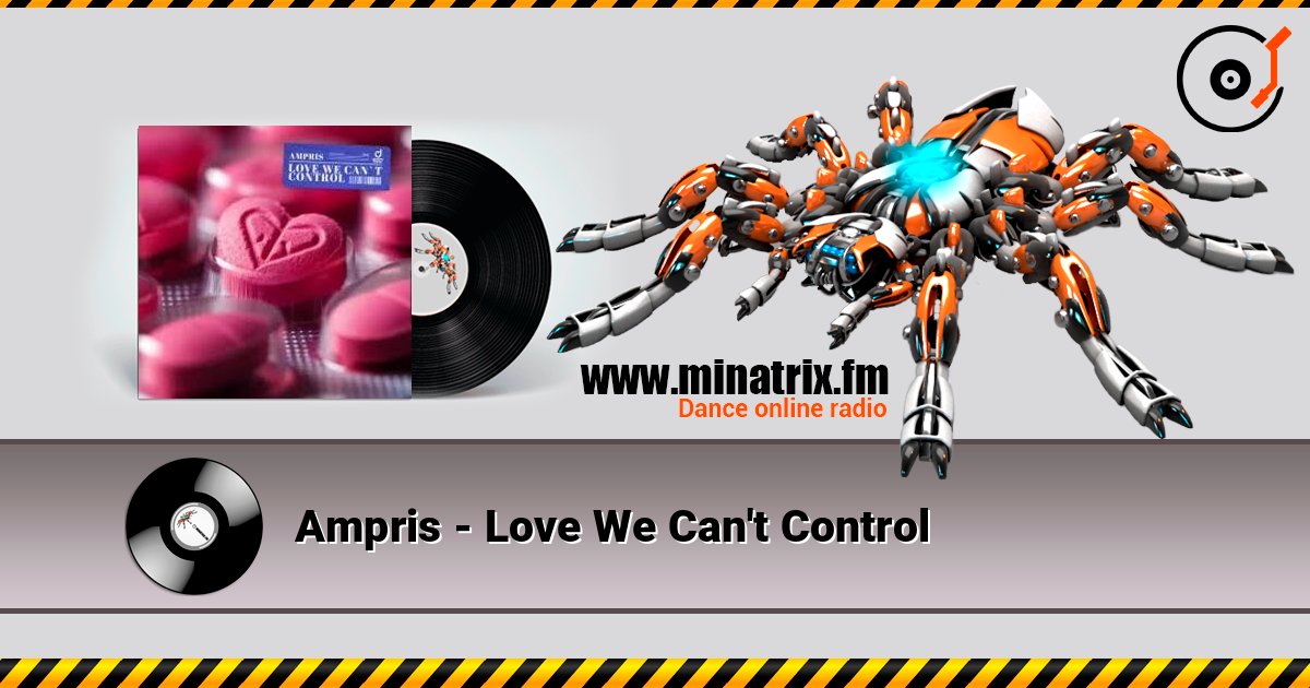 Ampris - Love We Can't Control escuchar en línea en alta calidad | Minatrix.FM