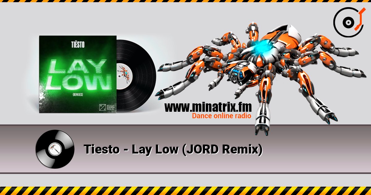Tiesto - Lay Low (JORD Remix) online in hoher Qualität hören | Minatrix.FM